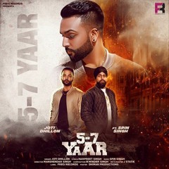 5-7 Yaar (Official Video) | Joti Dhillon ft. Spin Singh | New Punjabi Song 2018 | Freq Records