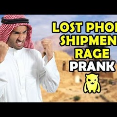 Arab Lost Phone Shipment RAGE - Ownage Pranks