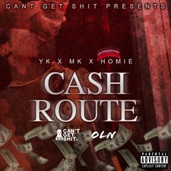 YK x MK x HOMIE - Cash Route