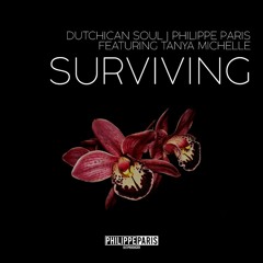 Dutchican Soul and Philippe Paris ft Tanya Michelle-Surviving-Original Mix
