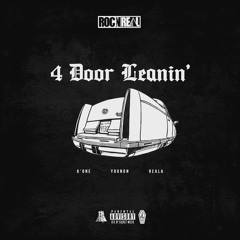 ROCiNREAL - 4 Door Leanin' ft. K'1, Youngn & Reala [prod. by Casket Muzik] | Video in Description