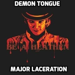 ULTRA VIOLENCE Major Laceration + Demon Tongue