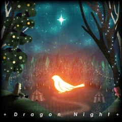 ハロー、ハッピーワールド！{Hello, Happy World!}  ~ Dragon Night