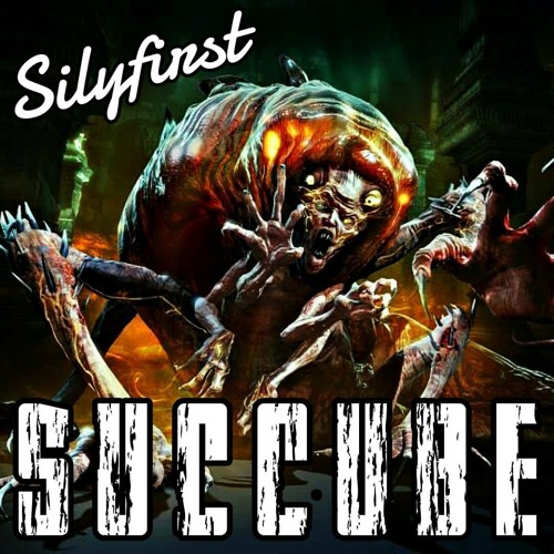 Silyfirst - Succube