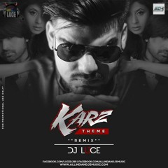 Karz Theme (Remix) DJ Luce