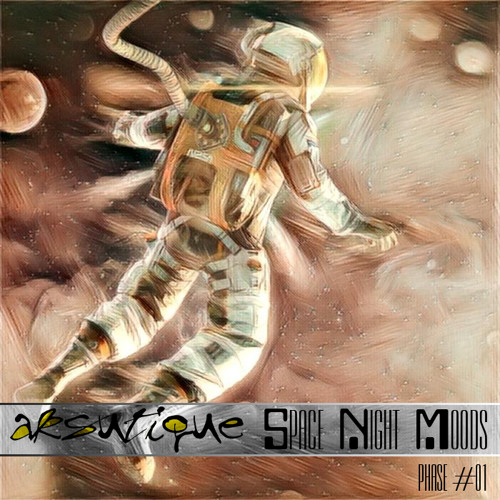[MIX] Aksutique - Space Night Moods Phase #01