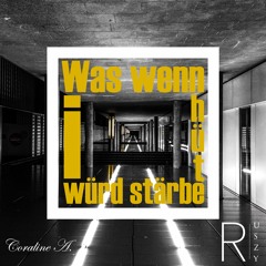 Was wenni hüt würd stärbe