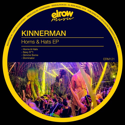 Kinnerman - Horns & Hats EP // Elrow Music