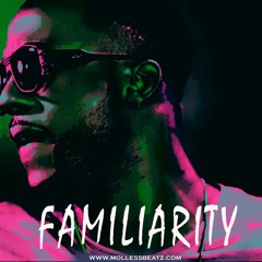 ''Familiarity'' - Afrobeats Instrumental 2018 | Prod mollessbeatz .