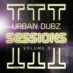 Urban Dubz Sessions - Volume 3 (FREE DOWNLOAD)