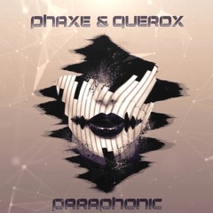 Phaxe & Querox - Paraphonic