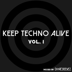 Daniel Levez - Keep Techno Alive Vol. 1