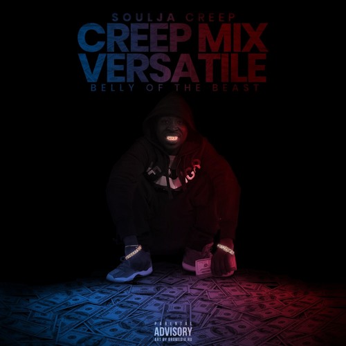 Soulja Creep - Versatile Remix