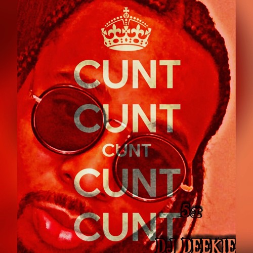 CUNT 5x