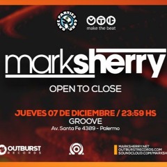Mark Sherry @ Outburst500 - OTC SET (Groove, Buenos Aires - Argentina) 07/12/17