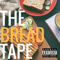 E-Kove // Bread (Prod. MerSy BeatZ)