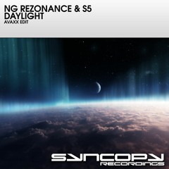 NG Rezonance & S5 - Daylight (Avaxx Edit) (Out Now)