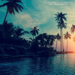 Da Illest - All Over Again (feat. Zacharias)