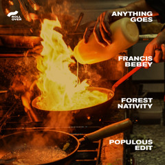 Anything Goes | Francis Bebey - Forest Nativity (Populous edit)
