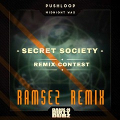 Pushloop - Secret Society [Ramsez Remix]