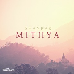 Shankar Mithya - feat. Durai, Harini & John