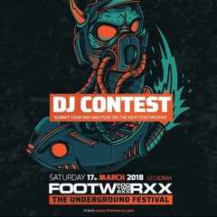 Footworxx The Underground Festival 17.03.2K18 Dj Contest By The Resorbak