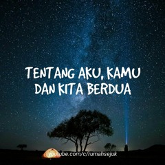 Jari Jari - Tentang Aku, Kamu Dan Kita Berdua