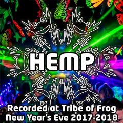 Hemp - Recorded at Tribe of Frog New Year's Eve 2017-2018