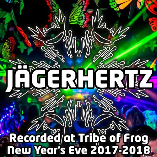 Jägerhertz - Recorded at Tribe of Frog New Year's Eve 2017-2018