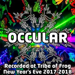 Occular - Recorded at Tribe of Frog New Year's Eve 2017-2018