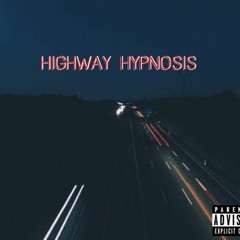 Highway Hypnosis feat. ninetyseven (prod. by Pharaoh)