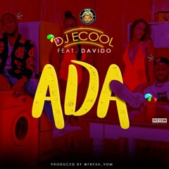 DJ Ecool - ADA (feat. Davido)