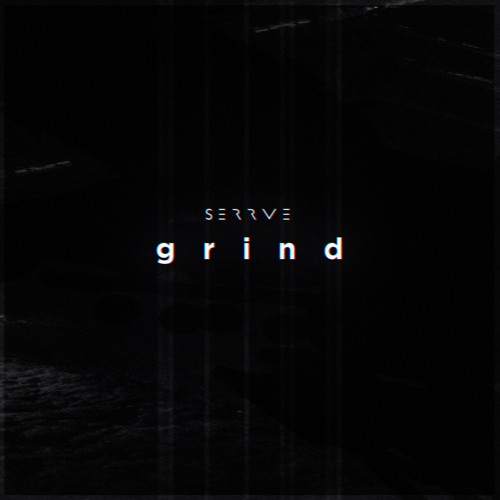 Grind