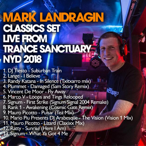 Mark Landragin classics set live from Trance Sanctuary NYD 2018