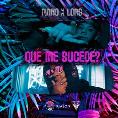 Nano x Lors - Que ME Sucede? (Wanted You Remix)