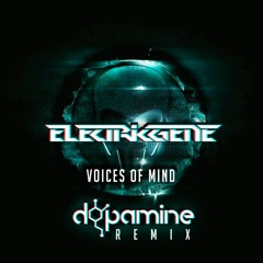 Electric Gene - Voices Of Mind (Dopamine rmx)