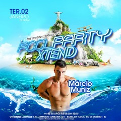 DJ Marcio Muniz - LIVE @ XTEND The Original Brazilian Pool Party - Reveillon 2018  #destruicao