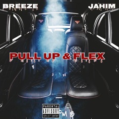 Pull Up & Flex ft jahim