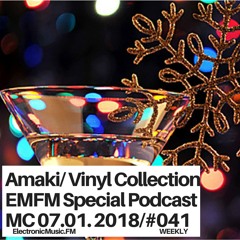 Amaki - EMFM Special MC2018 Podcast #041 [Vinyl Only]