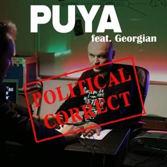 Puya cu Georgian - Political corect