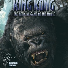 BGM King Kong The Official Game of the Movie OST- Credits