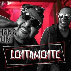 Tchakabum - Lentamente