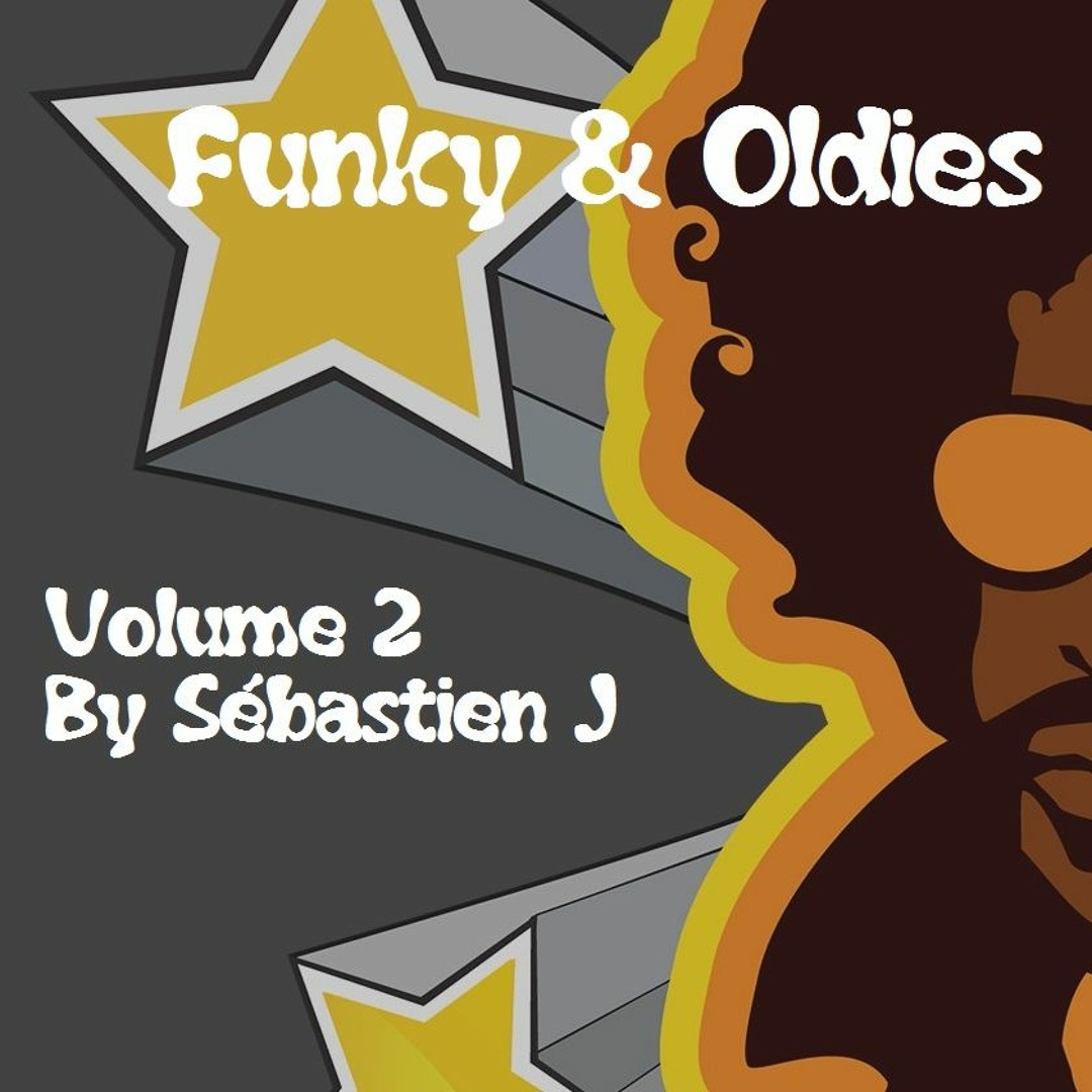 Stream Funky & Oldies Vol 2 by Sébastien J. | Listen online