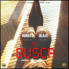 Bonatti ❌ Blaze "The Hitman" - Me Busca (Yamil Blaze)(YGs)