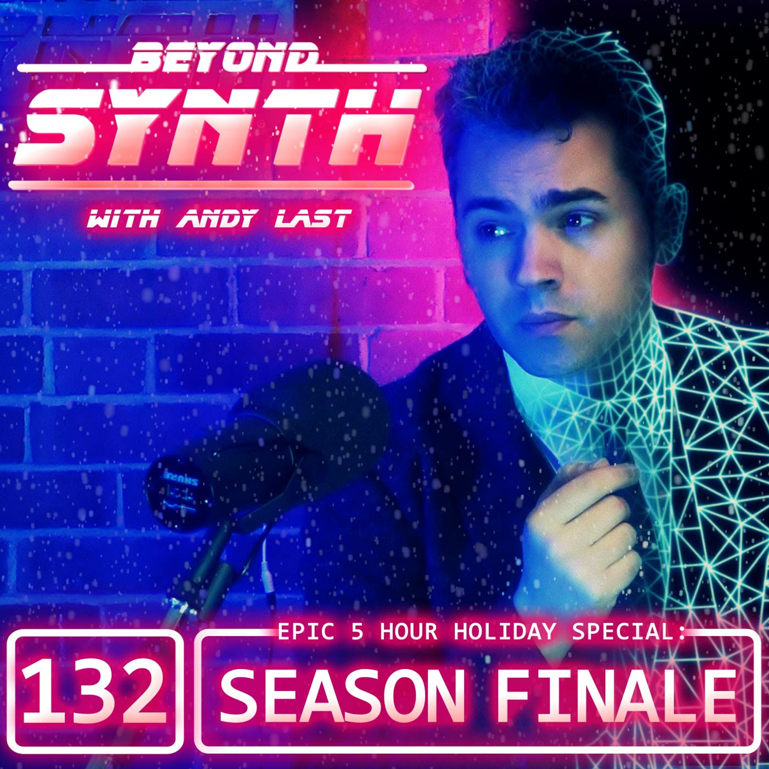 Beyond Synth - 132 - Holiday Special Season Finale