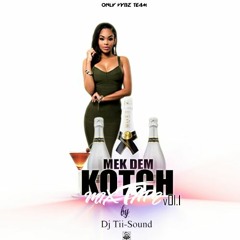 MEK DEM KOTCH MIXTAPE 2018