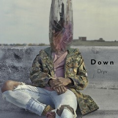 Down - Dryv (KHAJE X Kund!)