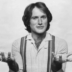 Why you never truly loved - Robin Williams