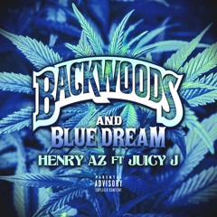 Backwoods and Blue Dream Feat. Juicy J (Prod by Juicy J x Crazy Mike)