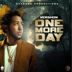 VERSHON - ONE MORE DAY  (NEW) 2018